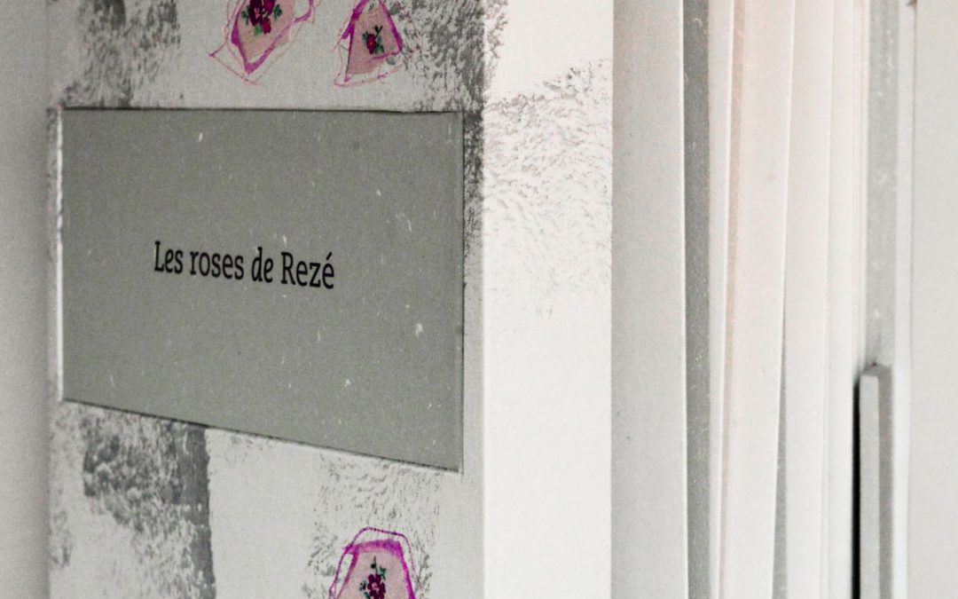 Les roses de Rezé, livre d’artistes